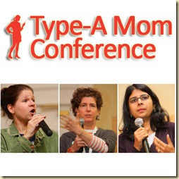 Type-A Mom Conference 2010